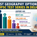 Best Geography Optional UPSC Test Series in Delhi – Why Aspire IAS is No.1 Choice