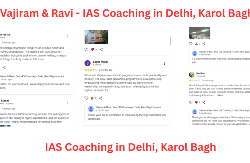 Google Review – Vajiram & Ravi IAS Coaching vs Aspire IAS Academy (Delhi UPSC Coaching)